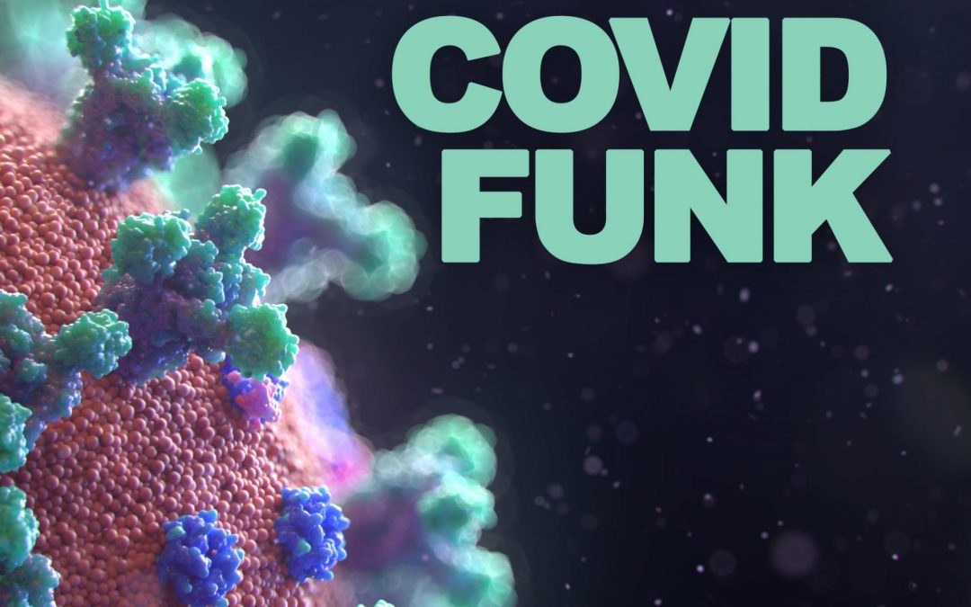 THE COVID FUNK!
